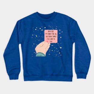 DEAR SELF Crewneck Sweatshirt